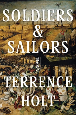 Soldiers & Sailors by Holt, Terrence