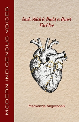 Each Stitch to Build a Heart. Part 2 by Angeconeb, MacKenzie