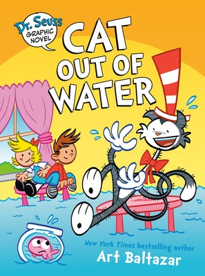 Dr. Seuss Graphic Novel: Cat Out of Water: A Cat in the Hat Story by Baltazar, Art