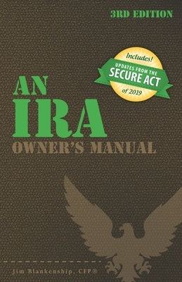 An IRA Owner's Manual, 3rd Edition by Blankenship, Jim