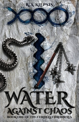 Water Against Chaos by Klepsis, R. A.
