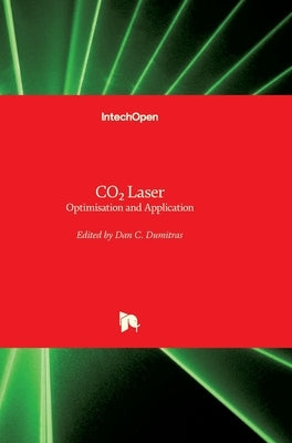 CO2 Laser: Optimisation and Application by Dumitras, Dan C.