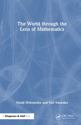 The World through the Lens of Mathematics by Hritonenko, Natali