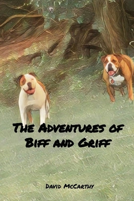 The Adventures of Biff and Griff by McCarthy, David