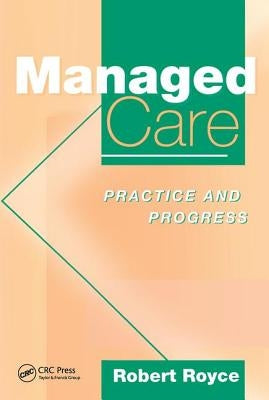 Managed Care: Practice and Progress by Drury, Michael