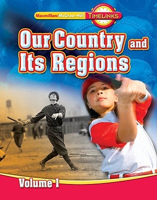 Our Country and Its Regions, Volume 1, Grade 4 by McGraw-Hill Education