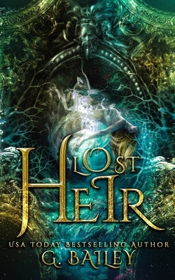 Lost Heir: Saved by Pirates Standalone by Bailey, G.