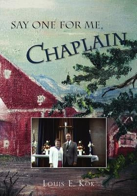 Say One for Me, Chaplain by E. Kok, Louis