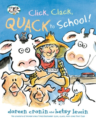 Click, Clack, Quack to School! by Cronin, Doreen