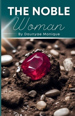 The Noble Woman by Harris, Daunyae Monique