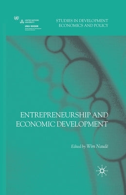 Entrepreneurship and Economic Development by Naudé, Wim