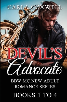 Devil's Advocate BBW MC New Adult Romance Series - Books 1 to 4 by Coxwell, Carla