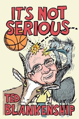 It's Not Serious by Crowson, Richard