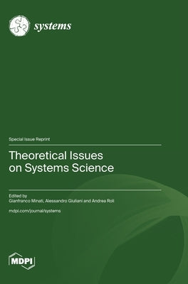 Theoretical Issues on Systems Science by Minati, Gianfranco