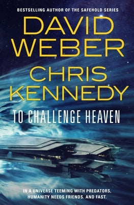To Challenge Heaven by Weber, David