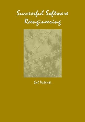 Successful Software Reengineering by Valenti, Salvatore