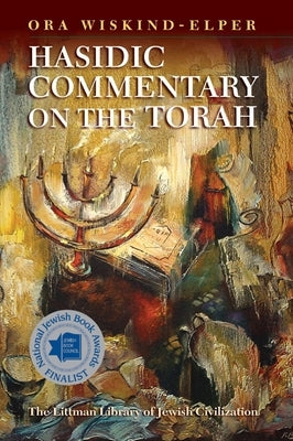 Hasidic Commentary on the Torah by Wiskind-Elper, Ora