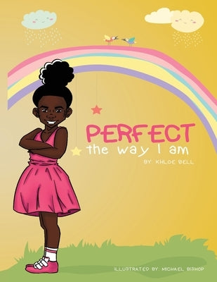 Perfect the Way I Am by Bell, Khloe