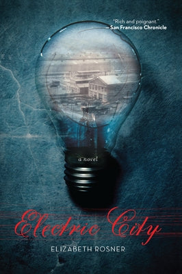 Electric City by Rosner, Elizabeth
