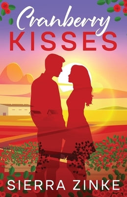 Cranberry Kisses by Zinke, Sierra