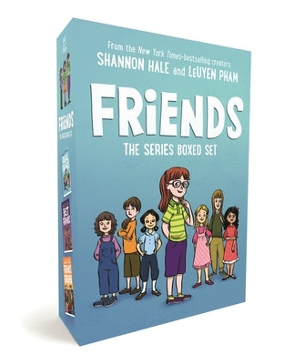 Friends: The Series Boxed Set: Real Friends, Best Friends, Friends Forever by Hale, Shannon