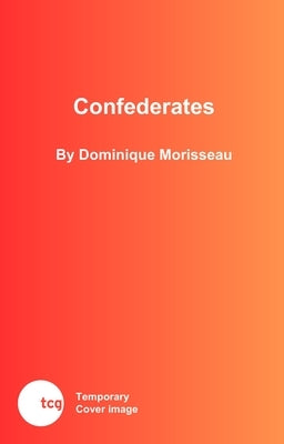 Confederates by Morisseau, Dominique