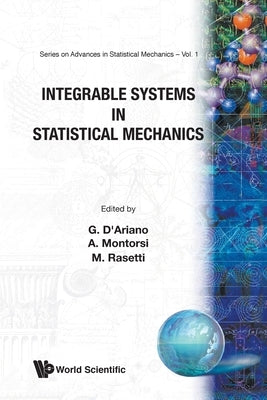 Integrable Systems in Statistical Mechanics by Montorsi, A.
