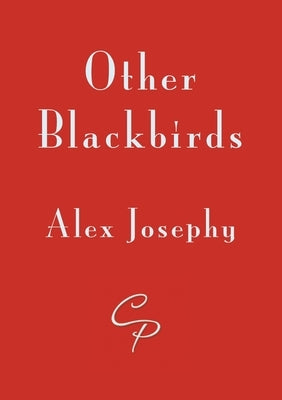 Other Blackbirds by Josephy, Alex