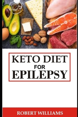 Keto diet for epilepsy by Williams, Robert