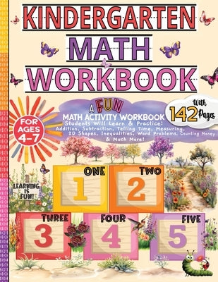 Kindergarten Math Workbook 4-7: Number Practice for Kindergarten/Addition, Subtraction, Measurement, Shapes, Time, Money & Word Problems/Math Workbook by Kidz Press, Caterpillar