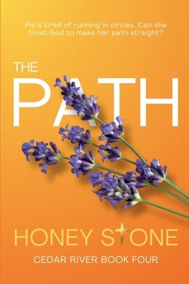 The Path by Stone, Honey
