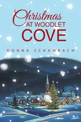 Christmas at Woodlet Cove by Schambach, Donna