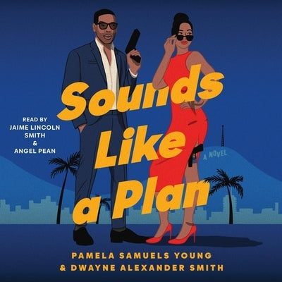 Sounds Like a Plan by Young, Pamela Samuels
