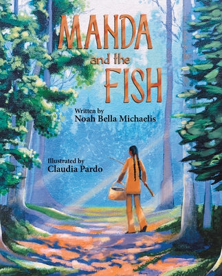 Manda and the Fish by Noah Bella Michaelis