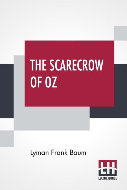 The Scarecrow Of Oz by Baum, Lyman Frank