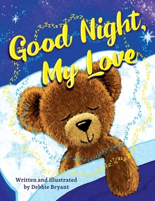 Good Night, My Love by Bryant, Debbie