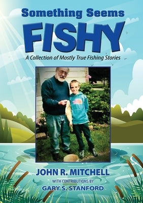 Something Seems Fishy by Mitchell, John R.