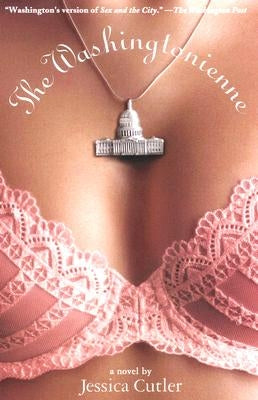 The Washingtonienne by Cutler, Jessica