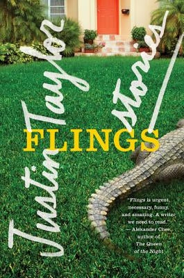Flings: Stories by Taylor, Justin