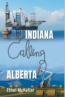 Indiana Calling Alberta by McKellar, Ethel