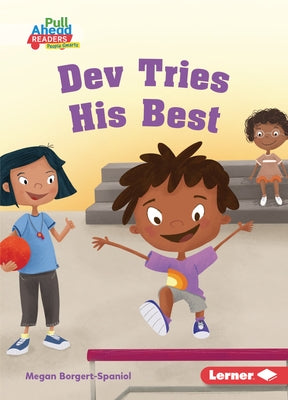 Dev Tries His Best by Borgert-Spaniol, Megan