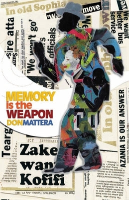 Memory is the Weapon by Mattera, Don