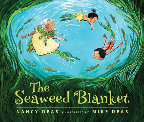 The Seaweed Blanket by Deas, Nancy