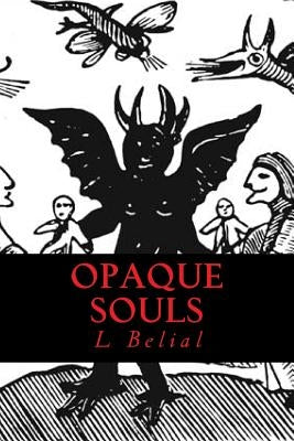 Opaque Souls: Dark Witchcraft by Morningstar 666, Satan