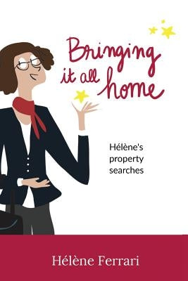 Bringing it all home: Hélène's property searches by Ferrari, Helene