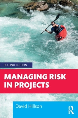 Managing Risk in Projects by Hillson, David