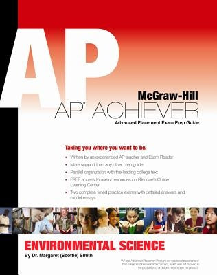 AP Achiever (Advanced Placement* Exam Preparation Guide) for AP Environmental Science (College Test Prep) by Smith Margaret (Scottie)