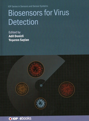 Biosensors for Virus Detection by Denizli, Adil