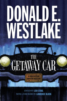 The Getaway Car by Westlake, Donald E.