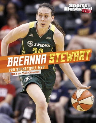 Breanna Stewart: Pro Basketball MVP by Chandler, Matt